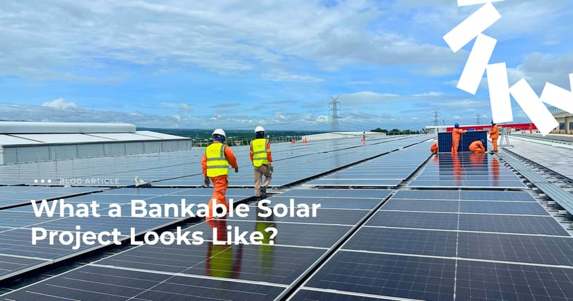 What a Bankable Solar Project Looks Like?