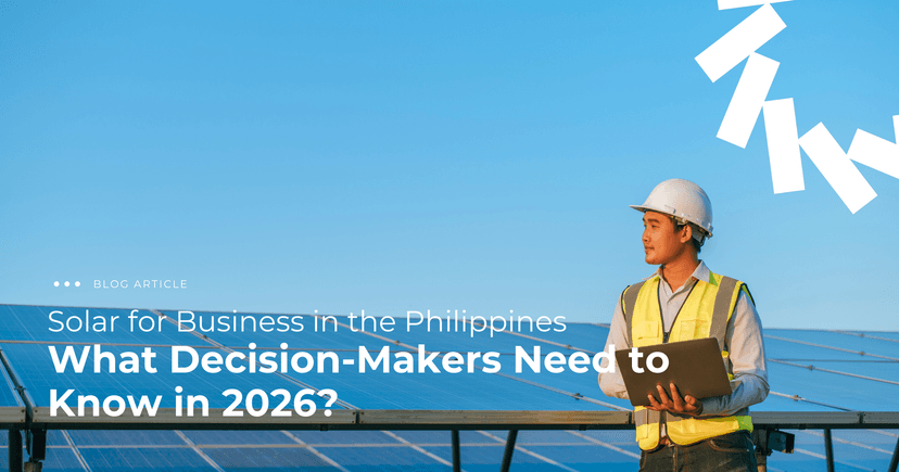 Solar for Business in the Philippines: What Decision-Makers Need to Know in 2026